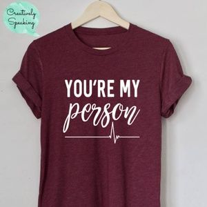 You're My Person, Grey's Anatomy Shirt, Custom